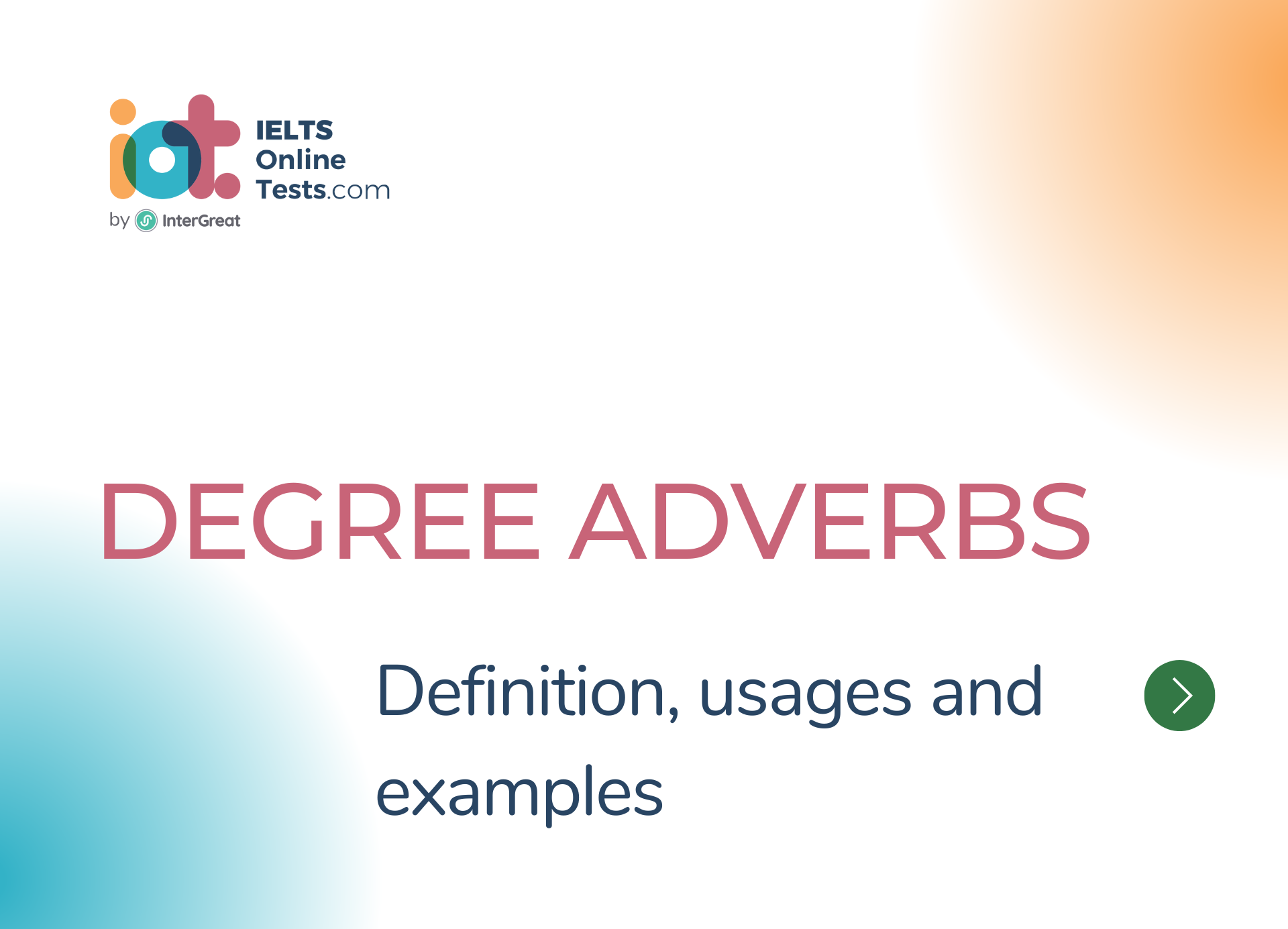 Degree Adverbs IELTS Online Tests